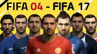 ZLATAN IBRAHIMOVIC FROM FIFA 04 - FIFA 17 FACES &amp; OVERALL !!!