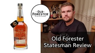 Old Forester Statesman Bourbon Whiskey Review