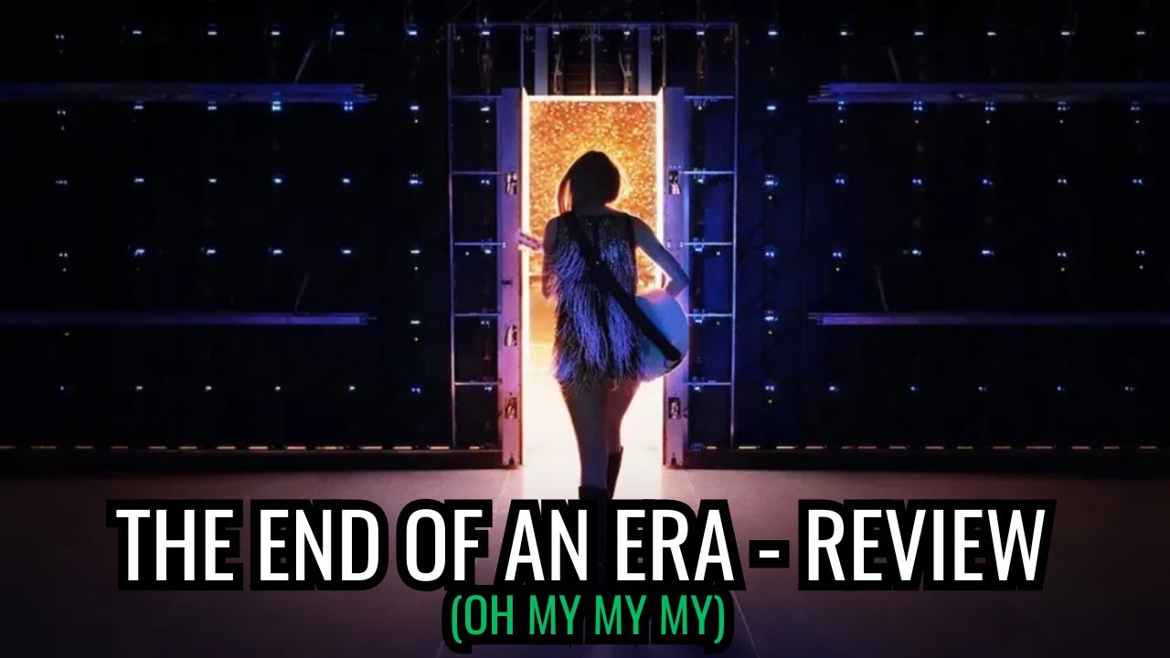 Taylor Swift: The End of an Era | Review