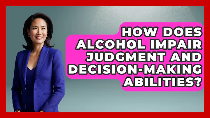 How Does Alcohol Impair Judgment And Decision-making Abilities? - Law Enforcement Insider
