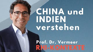 Mächte des 21. Jahrhunderts: Indien & China (Einblicke und Analysen) - Mit Prof. Dr. Manuel Vermeer