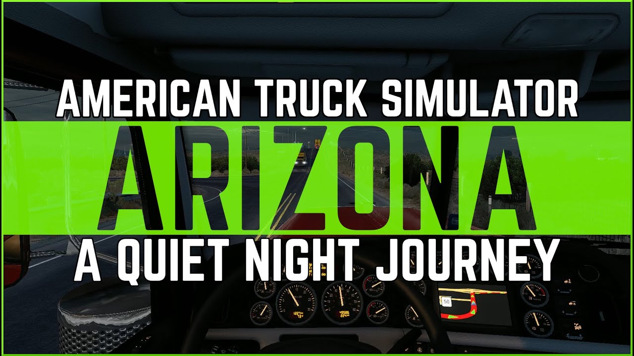 ATS A Quiet Night Journey Yuma Delivery YouTube