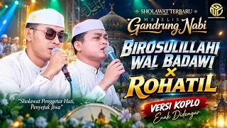 Download lagu SHOLAWAT TERBARU BIROSULILLAHI WAL BADAWI VERSI MAJELIS GANDRUNG NABI