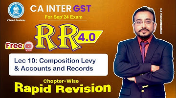 🚀10 GST IDT Revision | Composition Levy | CA & CMA Inter | Vishal Sir | September 24 & January 25