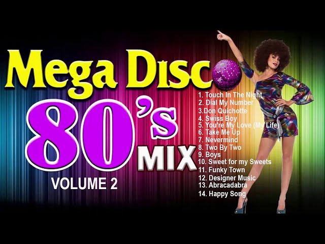 Mega Disco 80s Mix | Best of 80's Disco Music Volume 2 class=