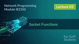 Socket Functions | Network Programming - Lecture 3 | SLIIT