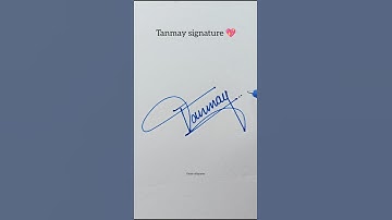 How to sign Tanmay signature 💖✍️ #signature #shorts