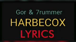 Gor & 7rummer-harbecox