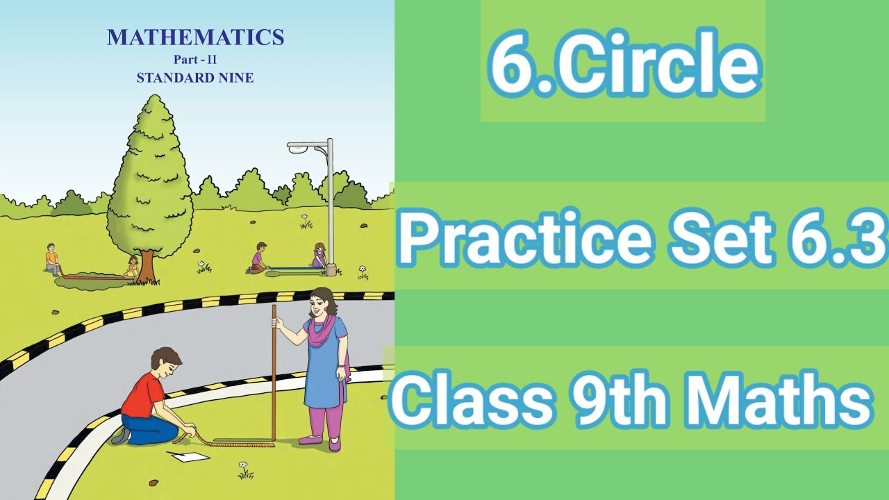 Class 9 Maths 2|Chapter 6 Circle |Practice Set 6.3|Easy Explanation ...