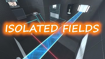 Portal 2: Workshop Map - Isolated Fields