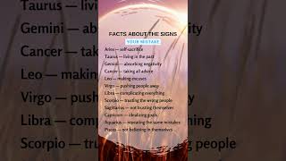 Facts about the Signs  - Your Mistake #astrology #zodiac
