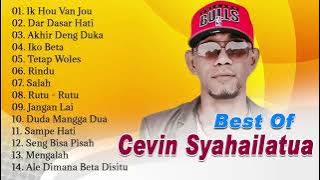 Full Album Cevin Syahailatua || Best Of Cevin Syahailatua || Enak Di Dengar Saat Santai
