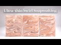 Ultra Thin Swirl Soap Making | Soap Challenge Club