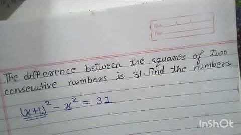 The difference between the square of two consecutive numbers is 31.Find the numbers.