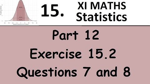 Kerala State 11th math - Chapter 15 - Statistics - Part 12 - Exercise 15.2 - Questions 7 and 8