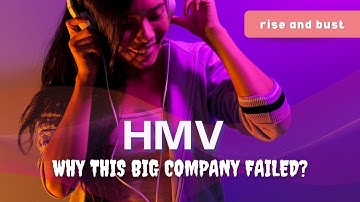 The Rise and Fall of HMV: A Tale of Success and Failure