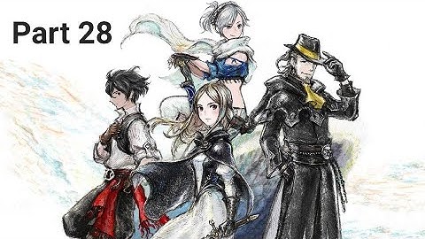 Bravely Default 2 part 28 - The Archbishop (No Commentary)