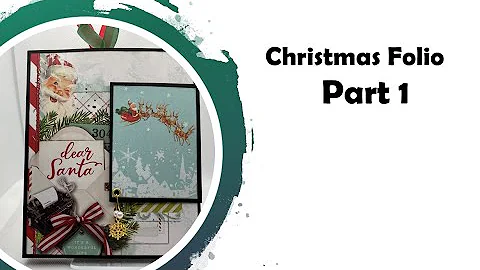 Christmas Folio- Part 1