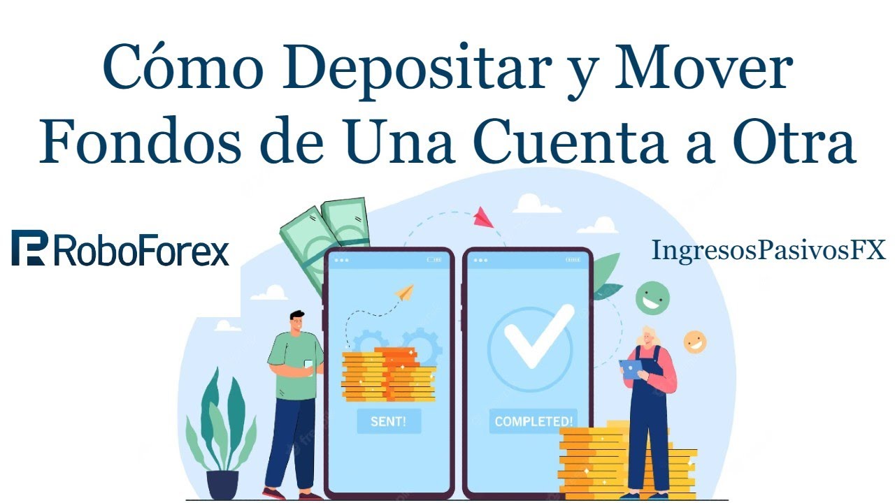 Roboforex Cómo Depositar y Mover Fondos de Una Cuenta a Otra - YouTube
