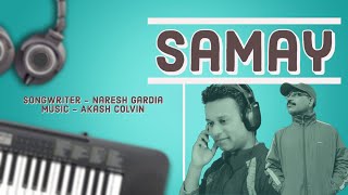 Video thumbnail of "समय | Samay | Hindi Christian Song | Akash Colvin - Naresh Gardia"