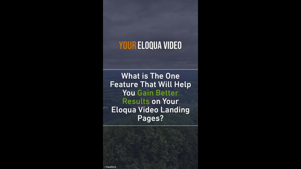 Call to Actions: This One Feature Will Gain You Better Results on Your Eloqua Video Landing Page