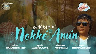 Kangkan Oi Nokke Amin | Mrinal Doley | Toto Mili | Lakhya T | MISING ALBUM PODONG