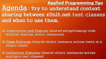 xUnit.Net context sharing between test classes & Methods and when to use them (Best Tips 2017)