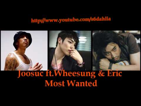 Joosuc ft. Eric Mun & Wheesung - Most Wanted