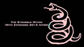 Download lagu Metallica- The Struggle Within (With Extended 2012 Intro)