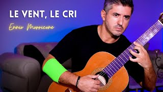 Le vent le cri by Ennio Morricone | Classical Guitar Cover