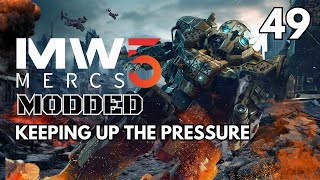 KEEPING UP THE PRESSURE - Mechwarrior 5: MODDED #49 (PC Gameplay Yet Another Mechlab)