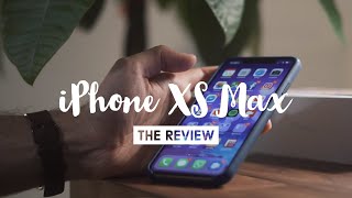 iPhone XS Max Review - Is it worth it?