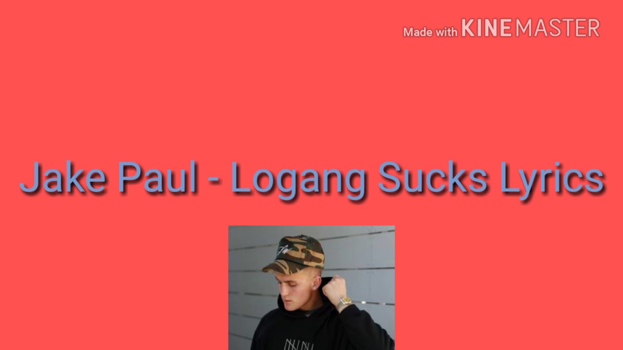 Jake Paul - Logang Sucks (Lyrics)