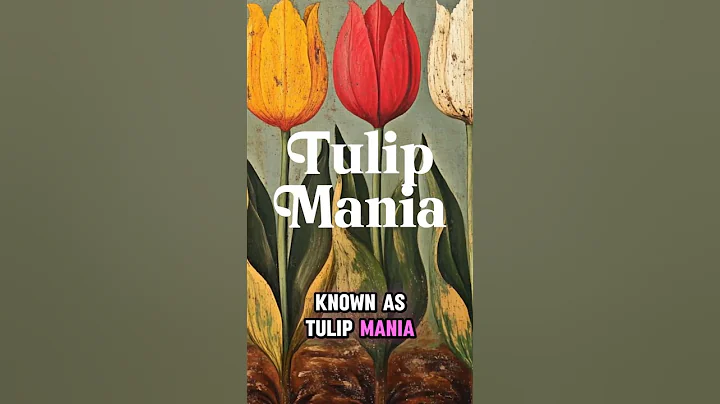 Tulip Mania of the 1630's: History of Financial Bubbles and Scams, Part 1 #history