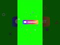 Comment Button Green Screen Effect π