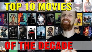 Top 10 Favourite Movies of the Decade (Best films of 2010 to 2019)