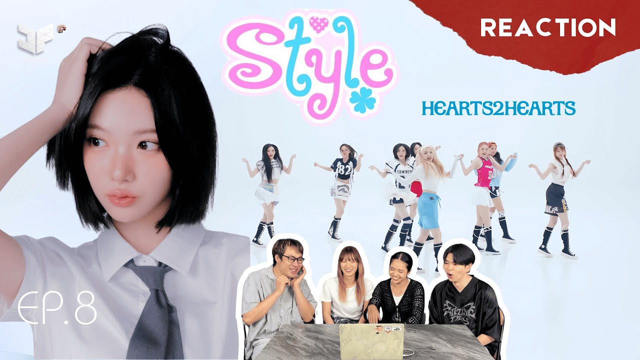 EP.8 Hearts2Hearts 하츠투하츠 'STYLE'// Reaction & Recap By DP Dance Studio From Thailand