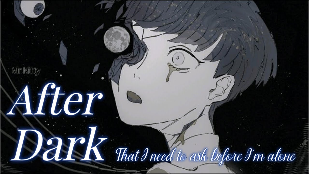 Nightcore ↣After Dark // Mr.Kitty //