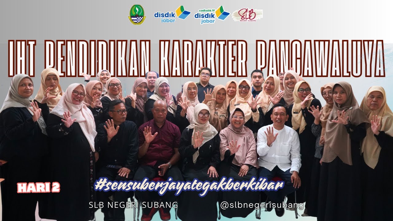 IHT PENDIDIKAN KARAKTER PANCAWALUYA DI SLB NEGERI SUBANG HARI KE - 2
