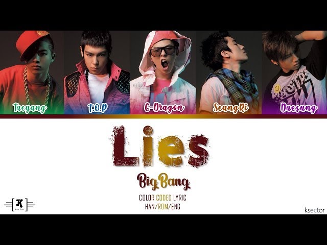 BIGBANG - Lies (거짓말) Lyrics [Color Coded Han/Rom/Eng] class=