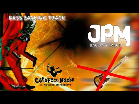 Catupecu Machu - Magia veneno [Bass Backing Track]