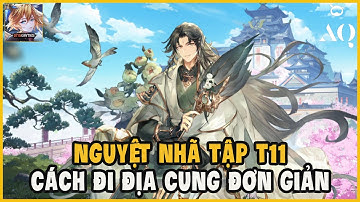 Tam Quốc Huyễn Tưởng VNG - Ngày 96 Nguyệt Nhã Tập T11, Hướng Dẫn Tổ Đội Đi Địa Cung Đơn Giản Nhất