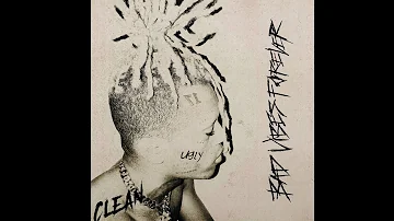 XXXTENTACION- Bad Vibes Forever (Clean) Ft Trippie Redd & PnB Rock