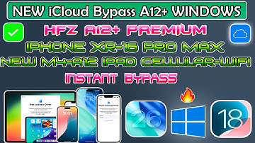 🔥😍 NEW HFZ Activator A12+ Premium Windows iCloud Bypass iPhone XS -16 Pro Max /iPad A12-M4 iOS 26/18