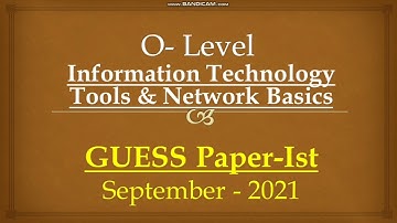 O-level Ist Guess Paper Information Technology Tools & Networking Basics September 2021