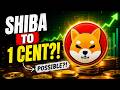 SHIBA TO 1 CENT?! THIS CHANGES EVERYTHING 🚨