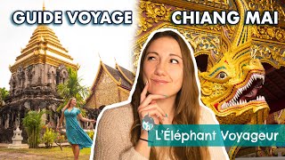 GUIDE VOYAGE THAILANDE : SPÉCIAL CHIANG MAI (Sécurité, activités, itinéraire, etc...)