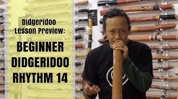 Beginner Didgeridoo Rhythm 14 Preview - Didgeridoo Lesson Preview