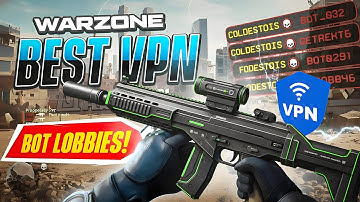 Best VPN for Warzone: Get Easy BOT LOBBIES in 2025 (TUTORIAL)