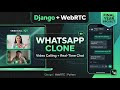 Django WebRTC Video Calling App | WhatsApp Clone with Real-Time Chat | Final Year Project 2026
